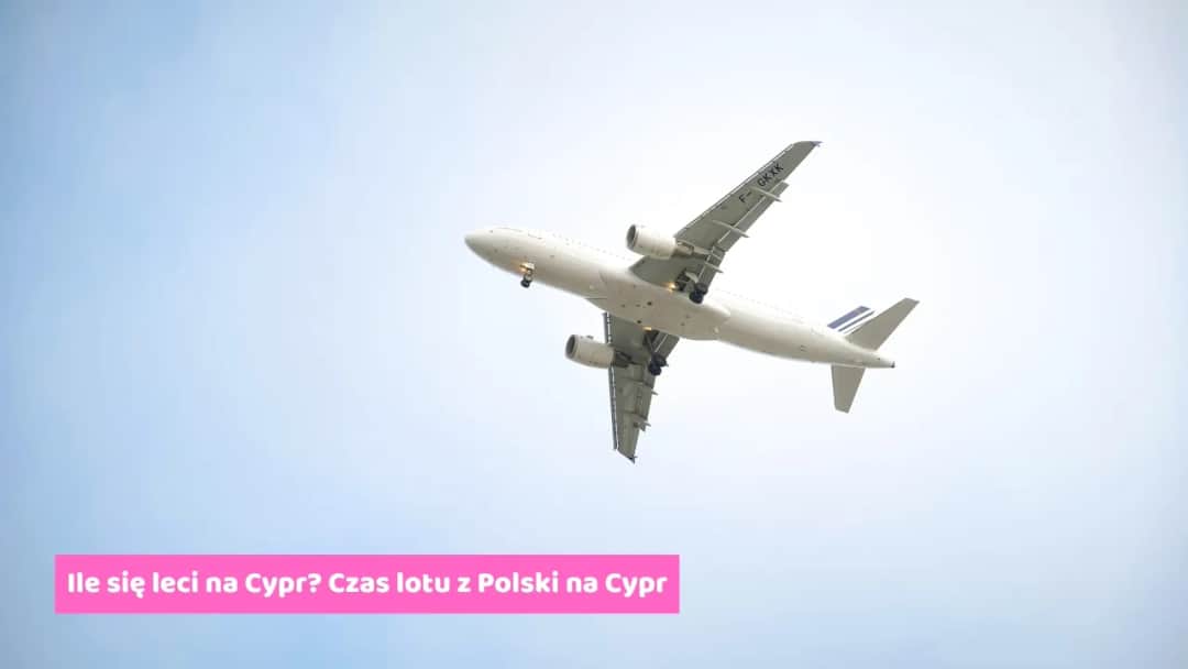Ile trwa lot na Cypr z Krakowa? Sprawdź czas podróży i trasy